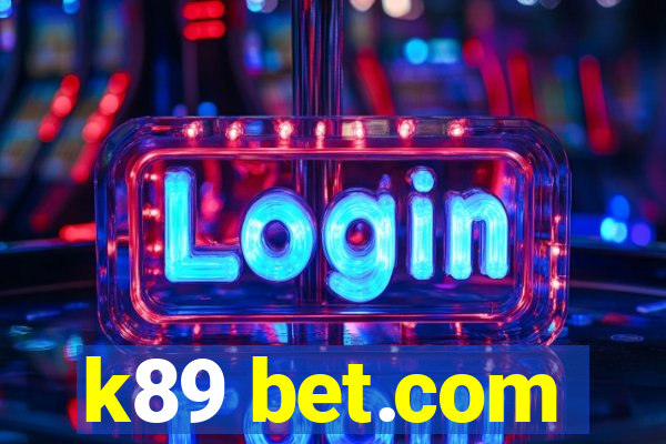 k89 bet.com